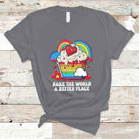 Bake The World A Better Place Funny Baking Pastry Pun Baker T-Shirt - Wonder Print Shop