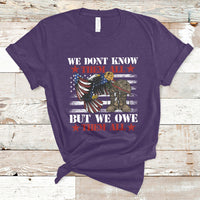 We Don't Know Them All But We Owe Them All Alumni Veterans T-Shirt - Wonder Print Shop