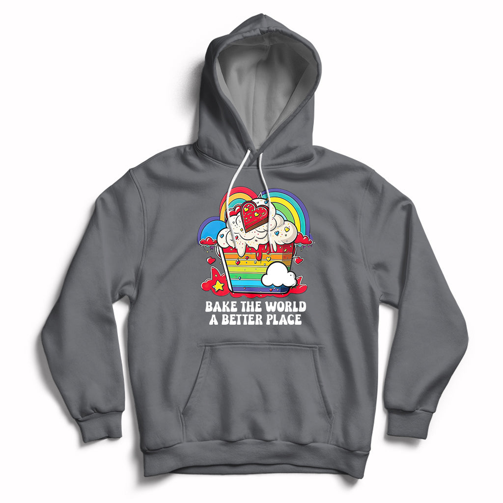 Bake The World A Better Place Funny Baking Pastry Pun Baker Hoodie - Wonder Print Shop