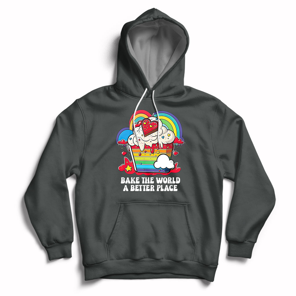 Bake The World A Better Place Funny Baking Pastry Pun Baker Hoodie - Wonder Print Shop