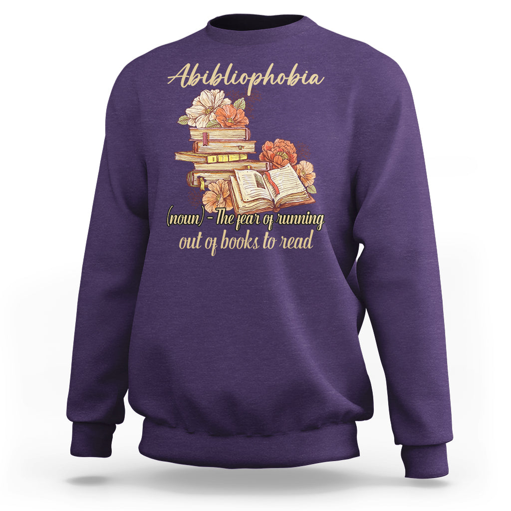 Funny Book Nerd Abibliophobia Definition The Fear Of Running Out Of Books Library Book Reading Sweatshirt - Wonder Print Shop