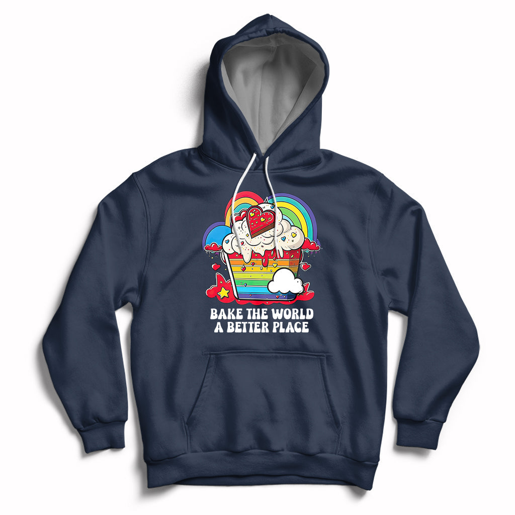 Bake The World A Better Place Funny Baking Pastry Pun Baker Hoodie - Wonder Print Shop