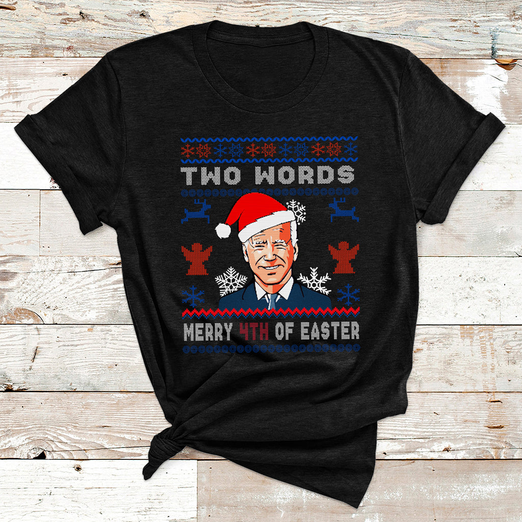 Santa Joe Biden Happy 4th Of Easter Ugly Christmas Sweater T Shirt - Wonder Print Shop