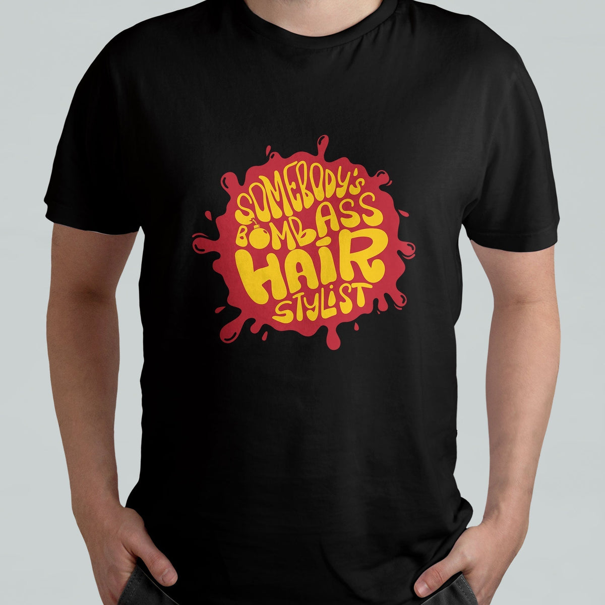 Somebody's Bomb Ass Hairstylist Funny Fine Ass Saying Career T Shirt - Wonder Print Shop