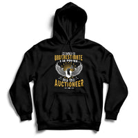 Never Underestimate Power Of An Auctioneer Hoodie - Wonder Print Shop