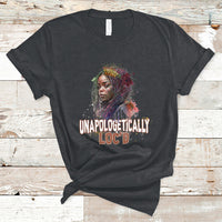 Unapologetically Locd Black History Locs Hair Melanin Queen T-Shirt - Wonder Print Shop