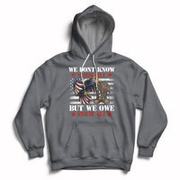 We Don't Know Them All But We Owe Them All Alumni Veterans Hoodie - Wonder Print Shop