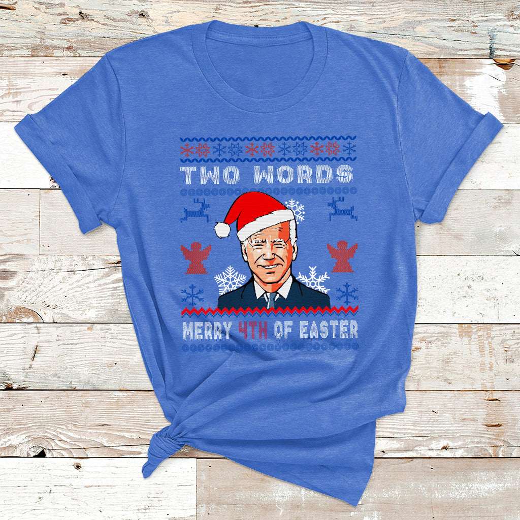 Santa Joe Biden Happy 4th Of Easter Ugly Christmas Sweater T Shirt - Wonder Print Shop