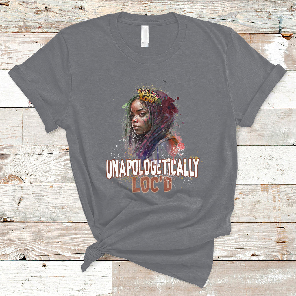 Unapologetically Locd Black History Locs Hair Melanin Queen T-Shirt - Wonder Print Shop