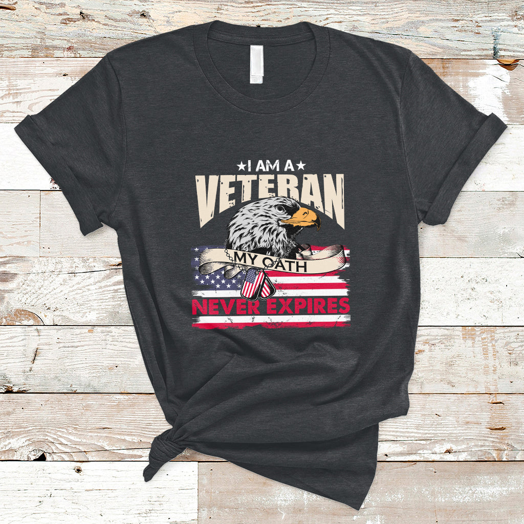 I Am A Veteran My Oath Never Expires Patriotic American Flag T-Shirt - Wonder Print Shop
