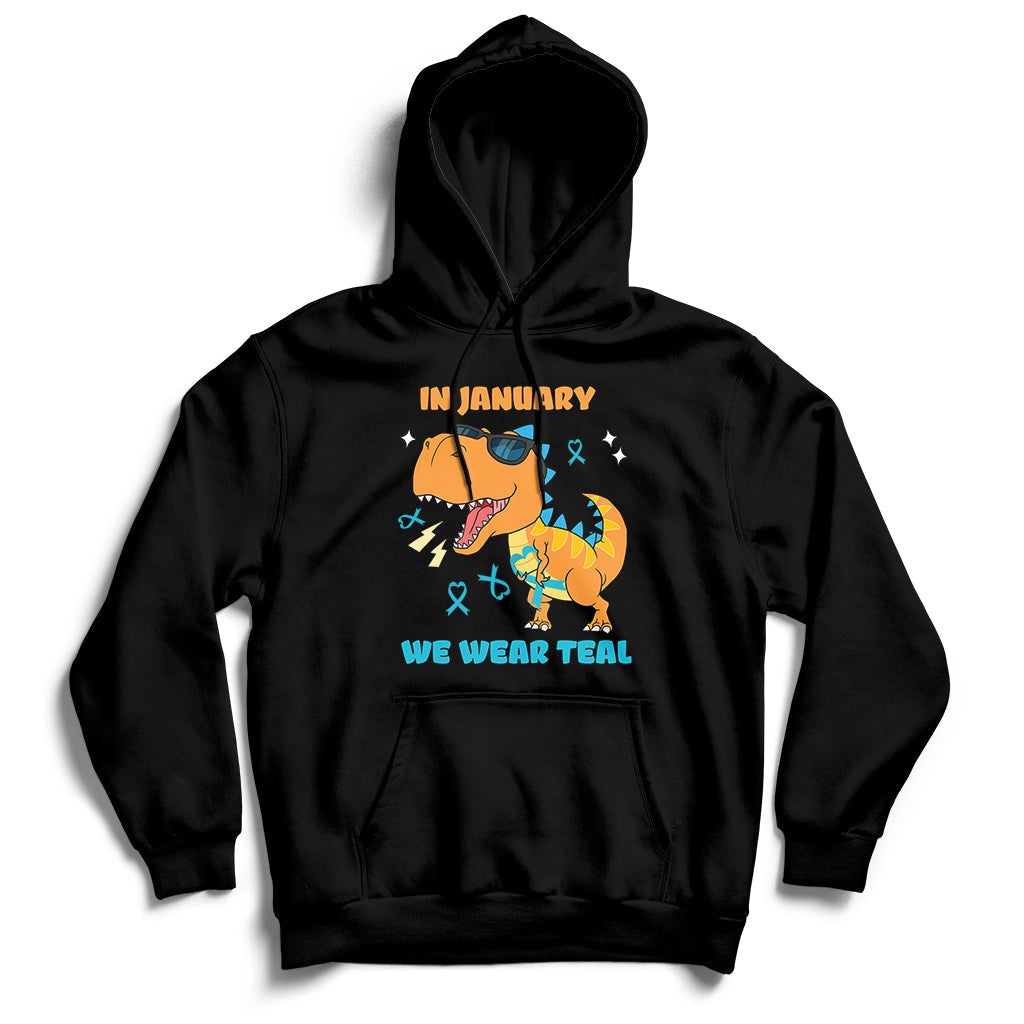 In January We Wear Teal Cervical Cancer Awareness Hoodie - Wonder Print Shop