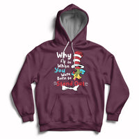 Autism Autistic Why Fit In When You Were Born to Stand Out Hoodie - Wonder Print Shop