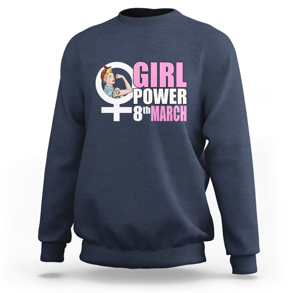 Happy International Womens Day 8 March Feminst Womens Rights Sweatshirt - Wonder Print Shop