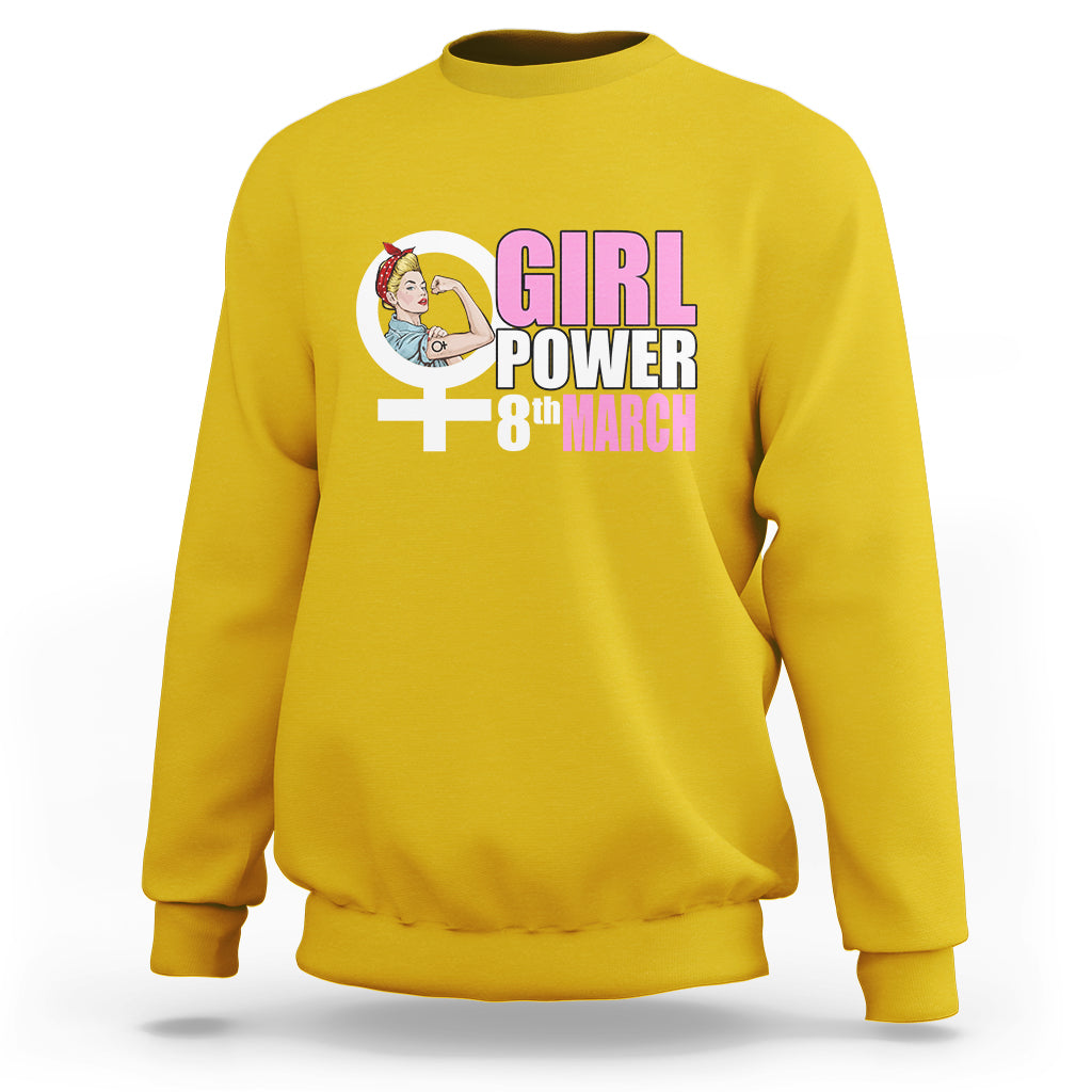 Happy International Womens Day 8 March Feminst Womens Rights Sweatshirt - Wonder Print Shop