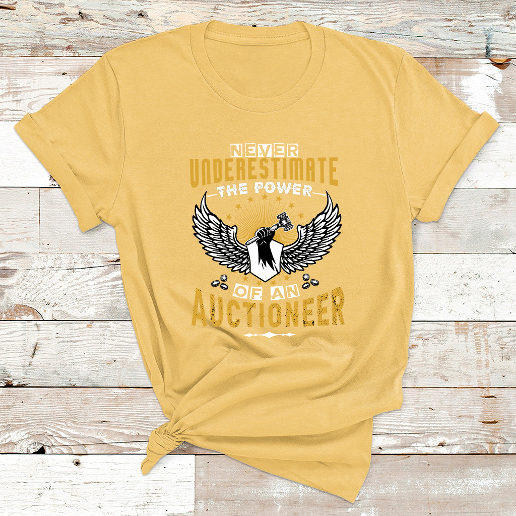 Never Underestimate Power Of An Auctioneer T Shirt - Wonder Print Shop