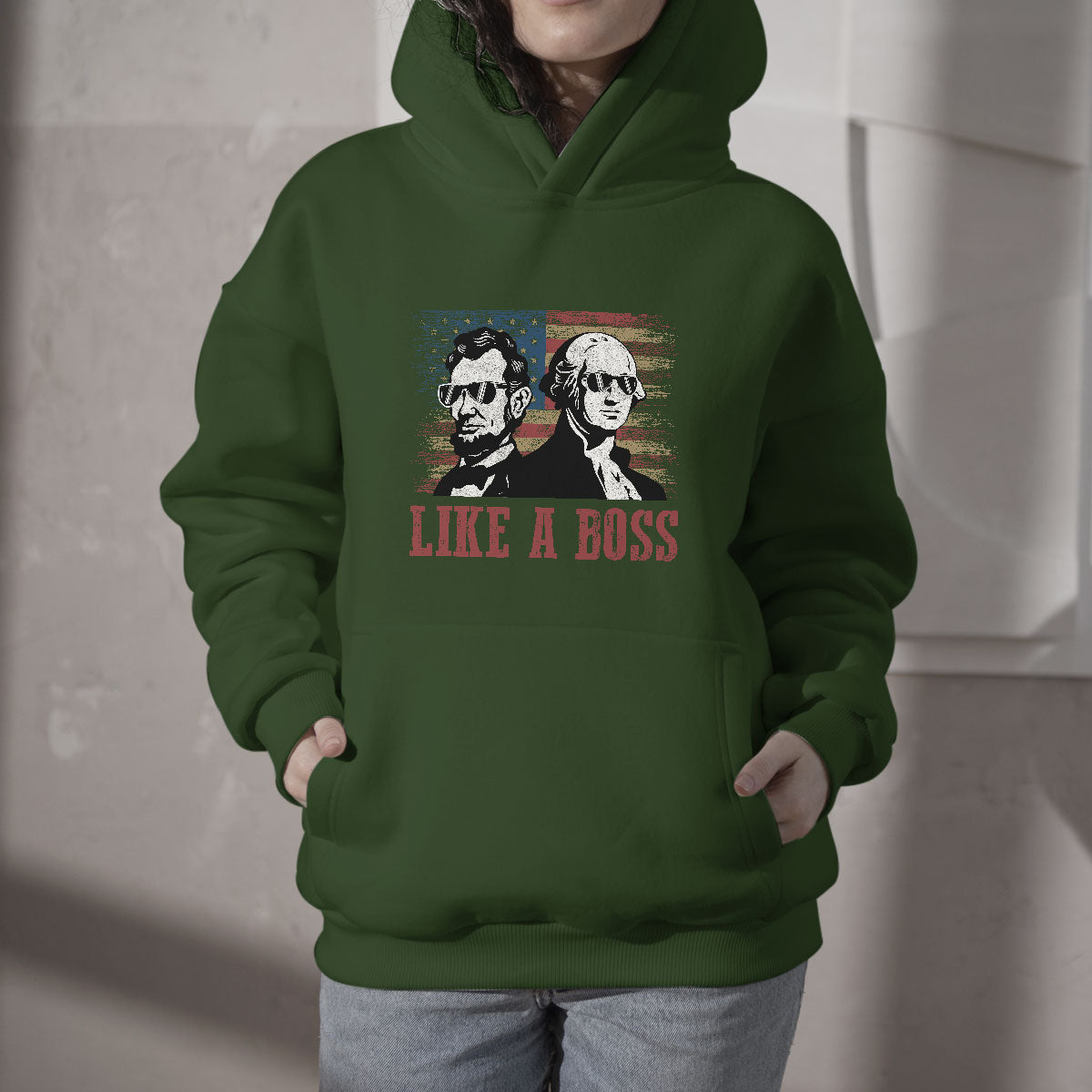 Like A Boss Presidents' Day Washington Abe Lincoln Hoodie - Wonder Print Shop