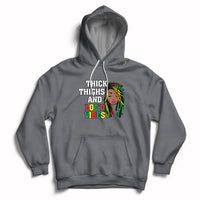 Thick Thighs And Locd Vibes Melanin Black History Month Hoodie - Wonder Print Shop