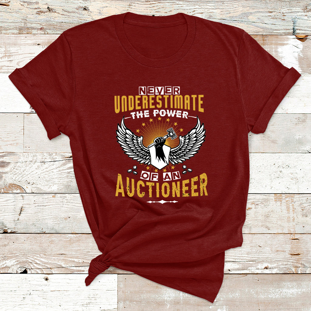 Never Underestimate Power Of An Auctioneer T Shirt - Wonder Print Shop