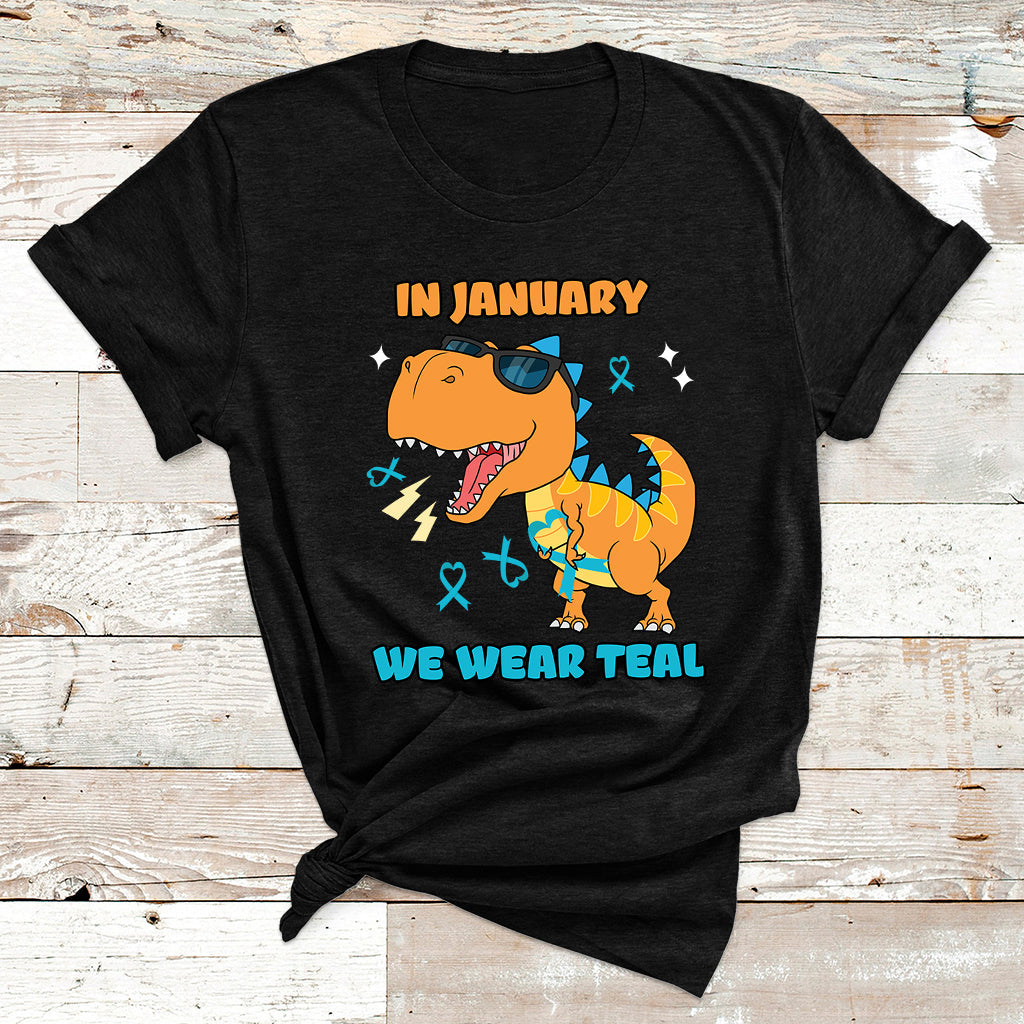 In January We Wear Teal Cervical Cancer Awareness T Shirt - Wonder Print Shop