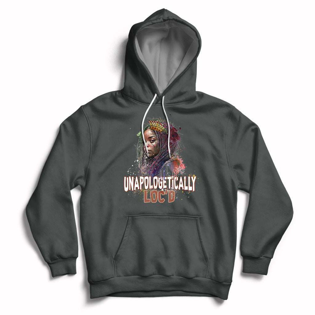 Unapologetically Locd Black History Locs Hair Melanin Queen Hoodie - Wonder Print Shop