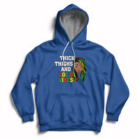 Thick Thighs And Locd Vibes Melanin Black History Month Hoodie - Wonder Print Shop