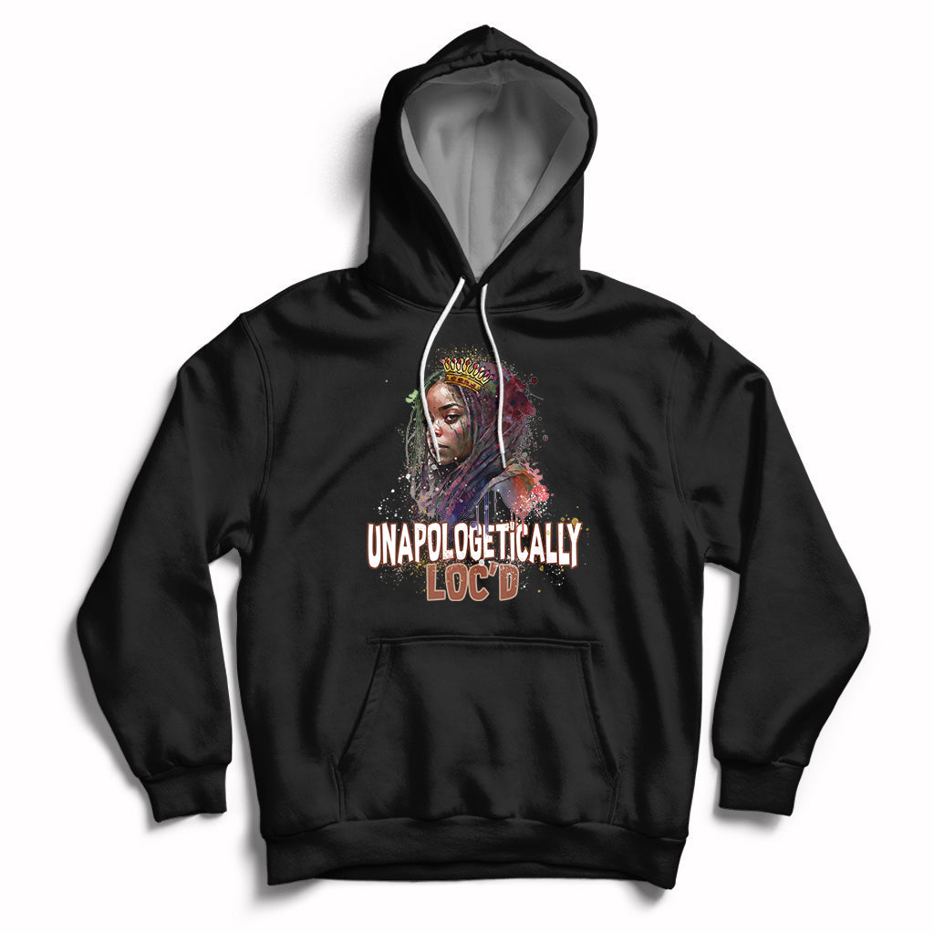 Unapologetically Locd Black History Locs Hair Melanin Queen Hoodie - Wonder Print Shop