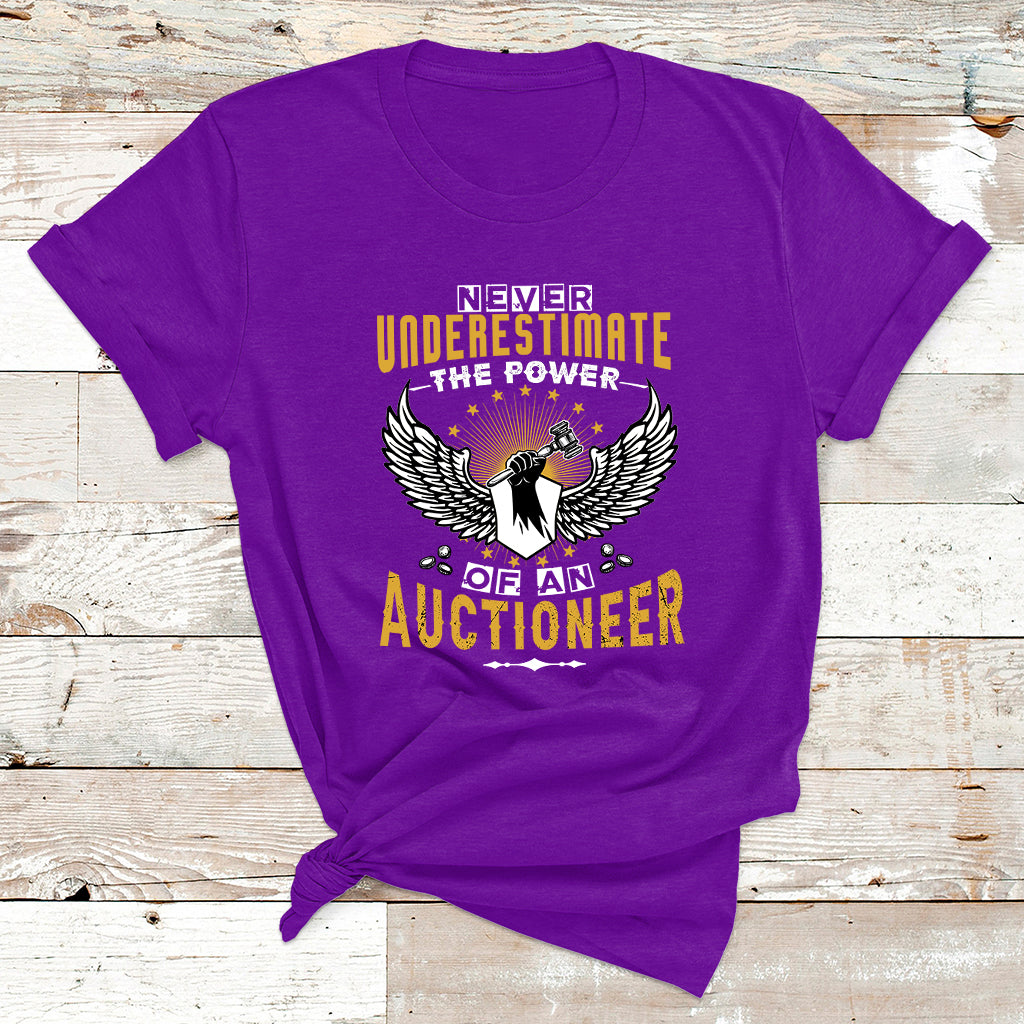 Never Underestimate Power Of An Auctioneer T Shirt - Wonder Print Shop