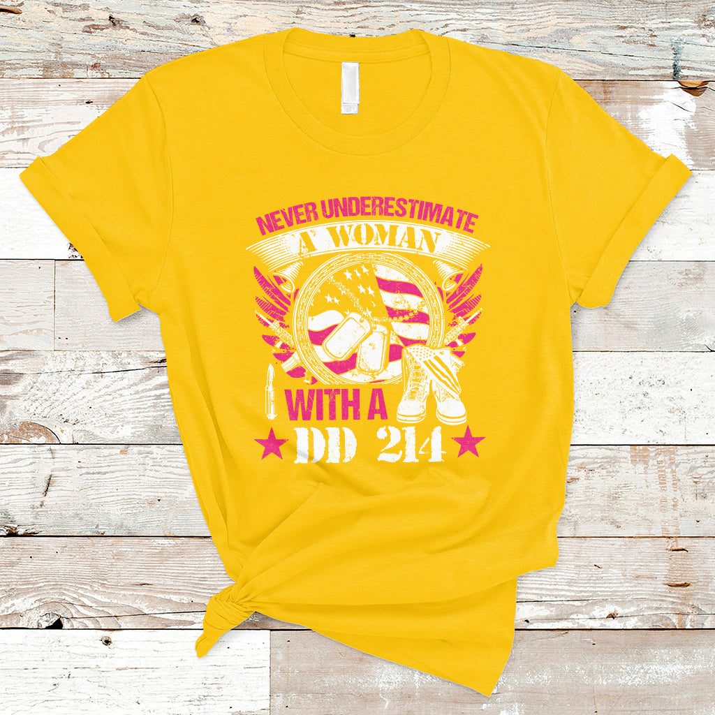 Never Underestimate A Woman With DD214 Proud Womens Veteran T-Shirt - Wonder Print Shop