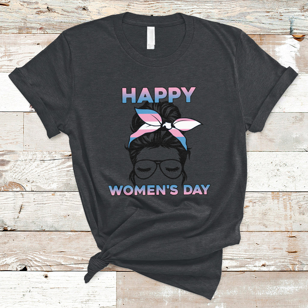 Happy Women's Day Embrace Equity Trans Women Are Women T-Shirt - Wonder Print Shop