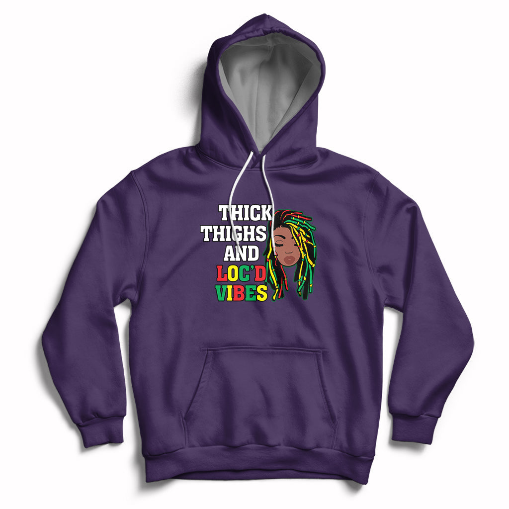 Thick Thighs And Locd Vibes Melanin Black History Month Hoodie - Wonder Print Shop