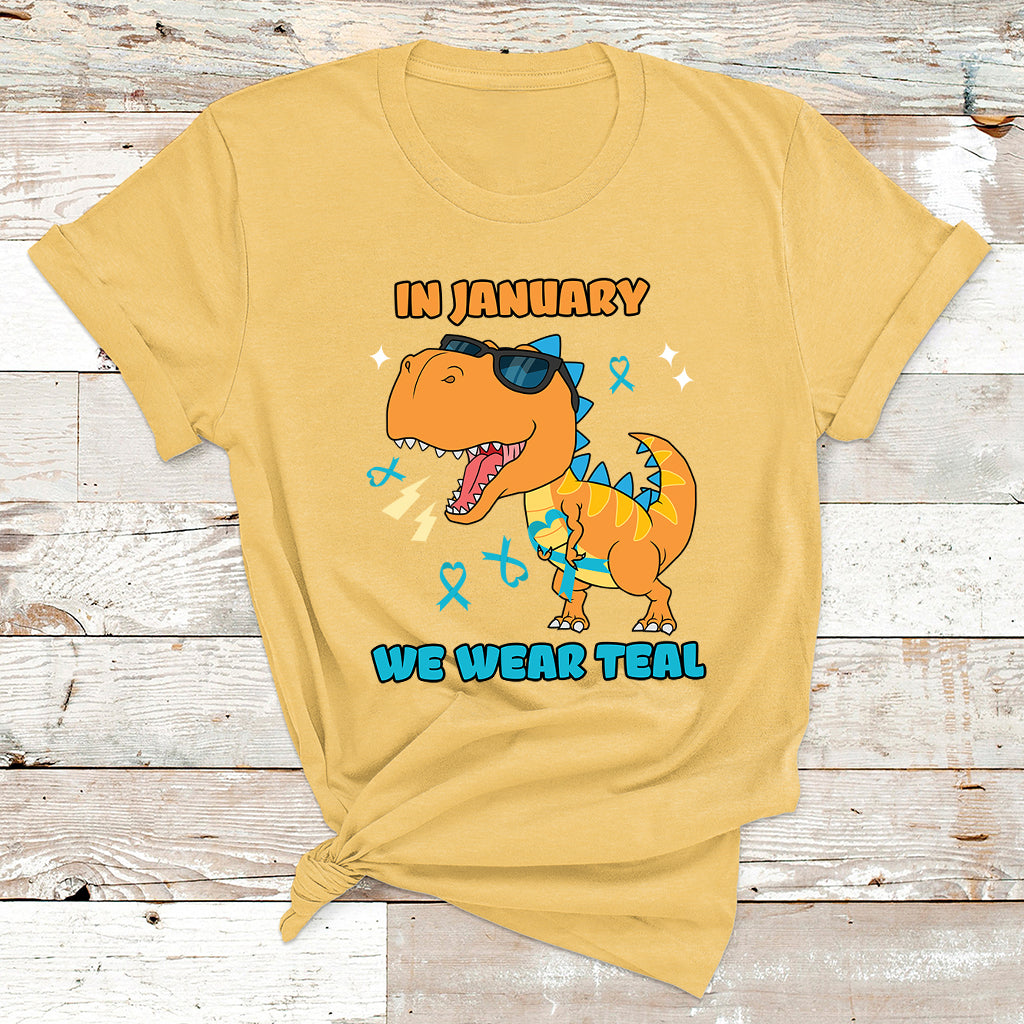 In January We Wear Teal Cervical Cancer Awareness T Shirt - Wonder Print Shop