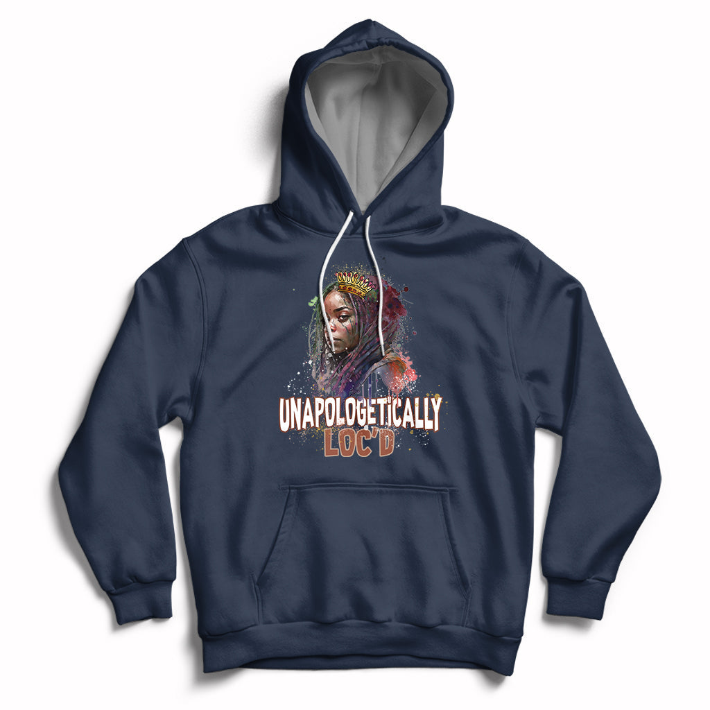 Unapologetically Locd Black History Locs Hair Melanin Queen Hoodie - Wonder Print Shop