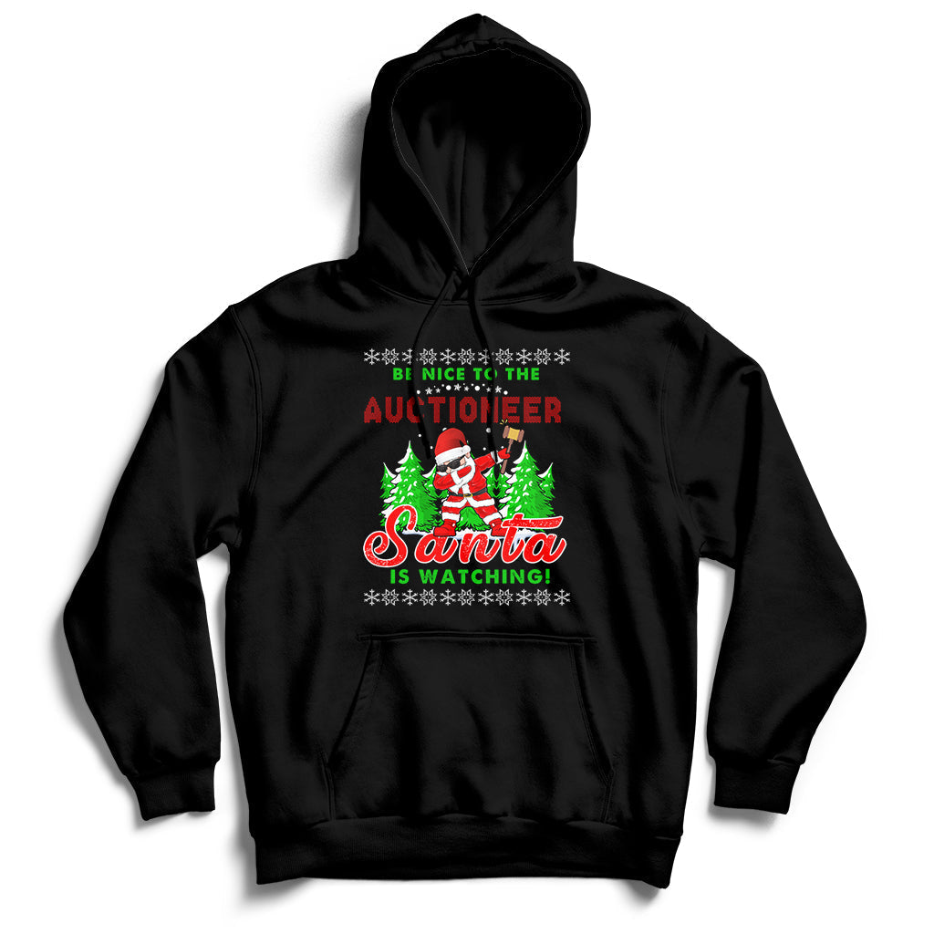 Be Nice To The Auctioneer Santa Is Watching Hoodie - Wonder Print Shop