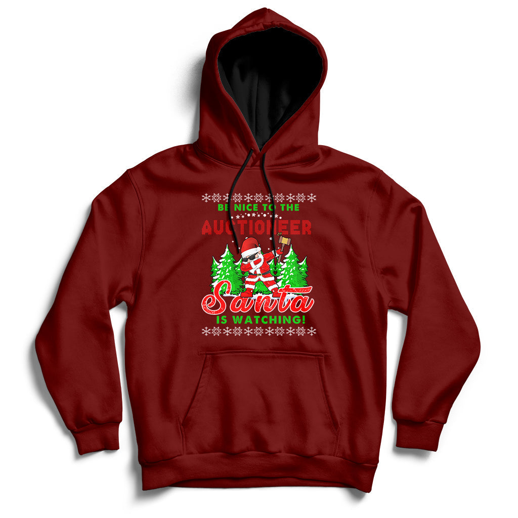 Be Nice To The Auctioneer Santa Is Watching Hoodie - Wonder Print Shop
