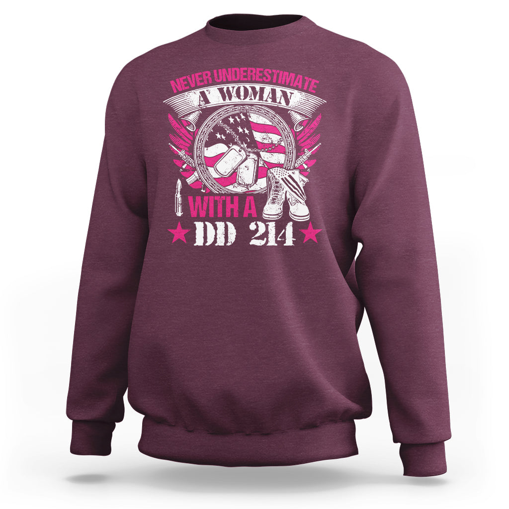 Never Underestimate A Woman With DD214 Proud Womens Veteran Sweatshirt - Wonder Print Shop