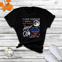 I Love Someone With Heart Disease To The Moon And Back CHD T Shirt - Wonder Print Shop