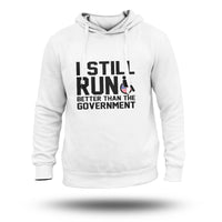 White pullover hoodie with front 'I STILL RUN' text and GOVERNMENT wording