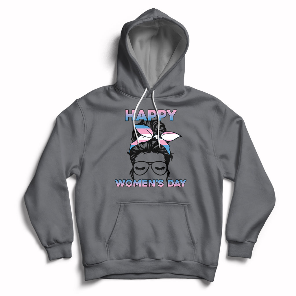 Happy Women's Day Embrace Equity Trans Women Are Women Hoodie - Wonder Print Shop