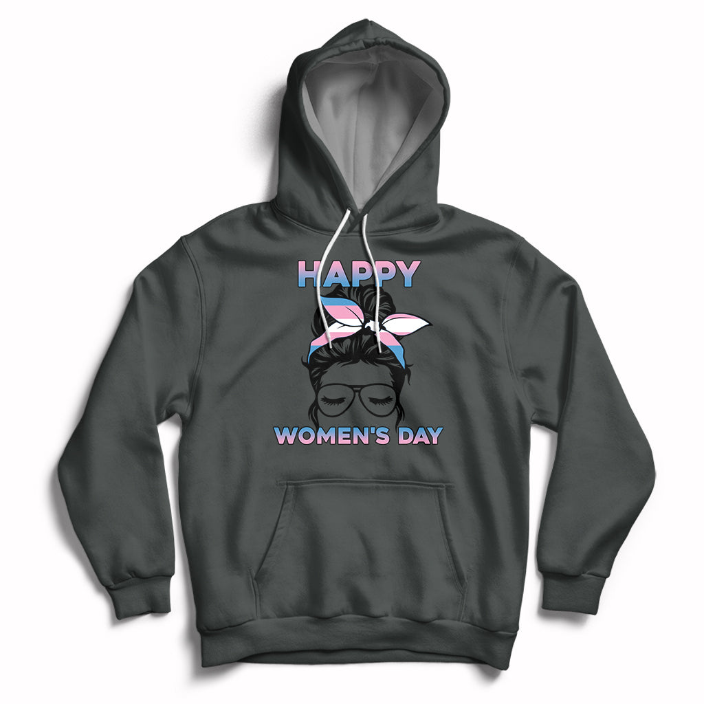Happy Women's Day Embrace Equity Trans Women Are Women Hoodie - Wonder Print Shop
