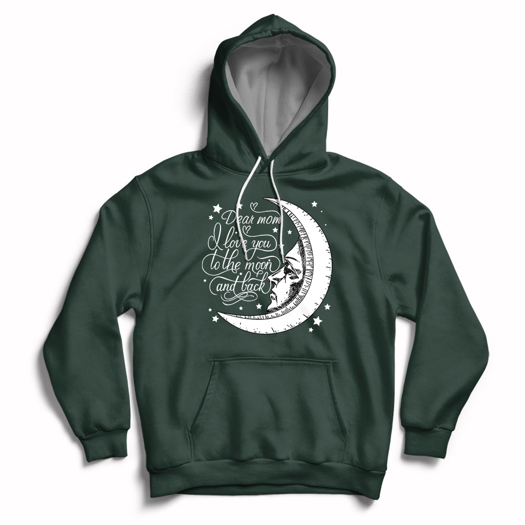 Dear Mom I Love You To The Moon Funny Mother's Day From Daughter First Motherhood Hoodie - Wonder Print Shop