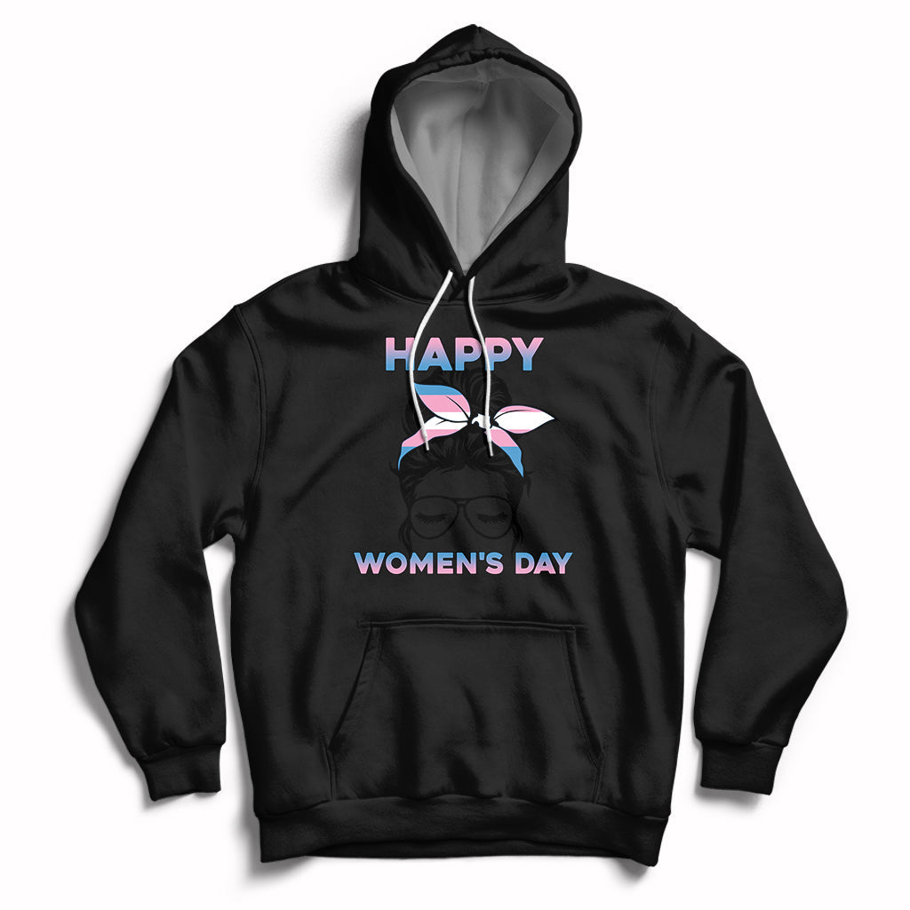 Happy Women's Day Embrace Equity Trans Women Are Women Hoodie - Wonder Print Shop