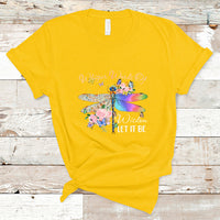 Whisper Words Of Wisdom Let It Be Floral Dragonflies Flowers T Shirt - Wonder Print Shop