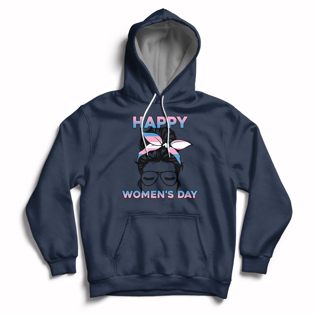 Happy Women's Day Embrace Equity Trans Women Are Women Hoodie - Wonder Print Shop
