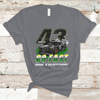 Go Fast Risk Everything Block 43 The Wild Story Rally Racing T Shirt - Wonder Print Shop