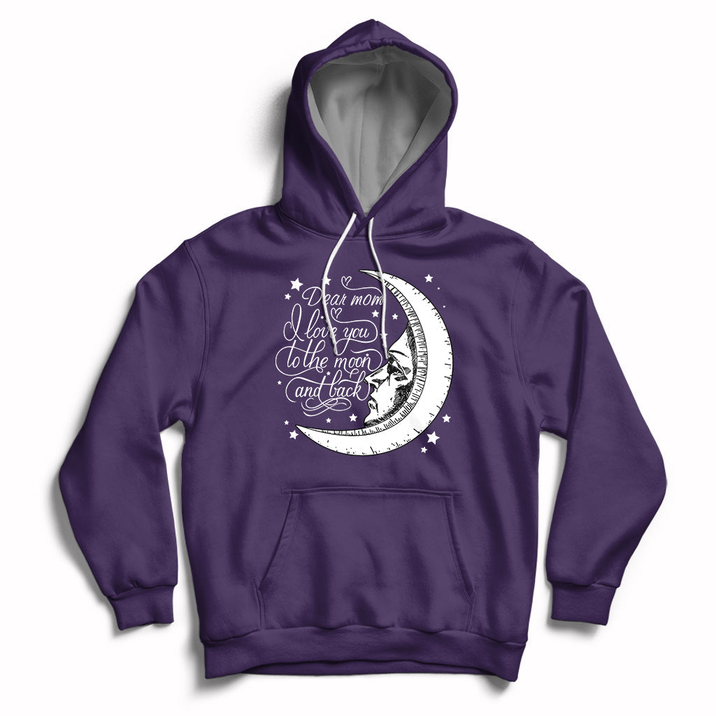 Dear Mom I Love You To The Moon Funny Mother's Day From Daughter First Motherhood Hoodie - Wonder Print Shop