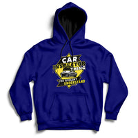 Car Inspector Thing You Wouldn't Understand Hoodie - Wonder Print Shop