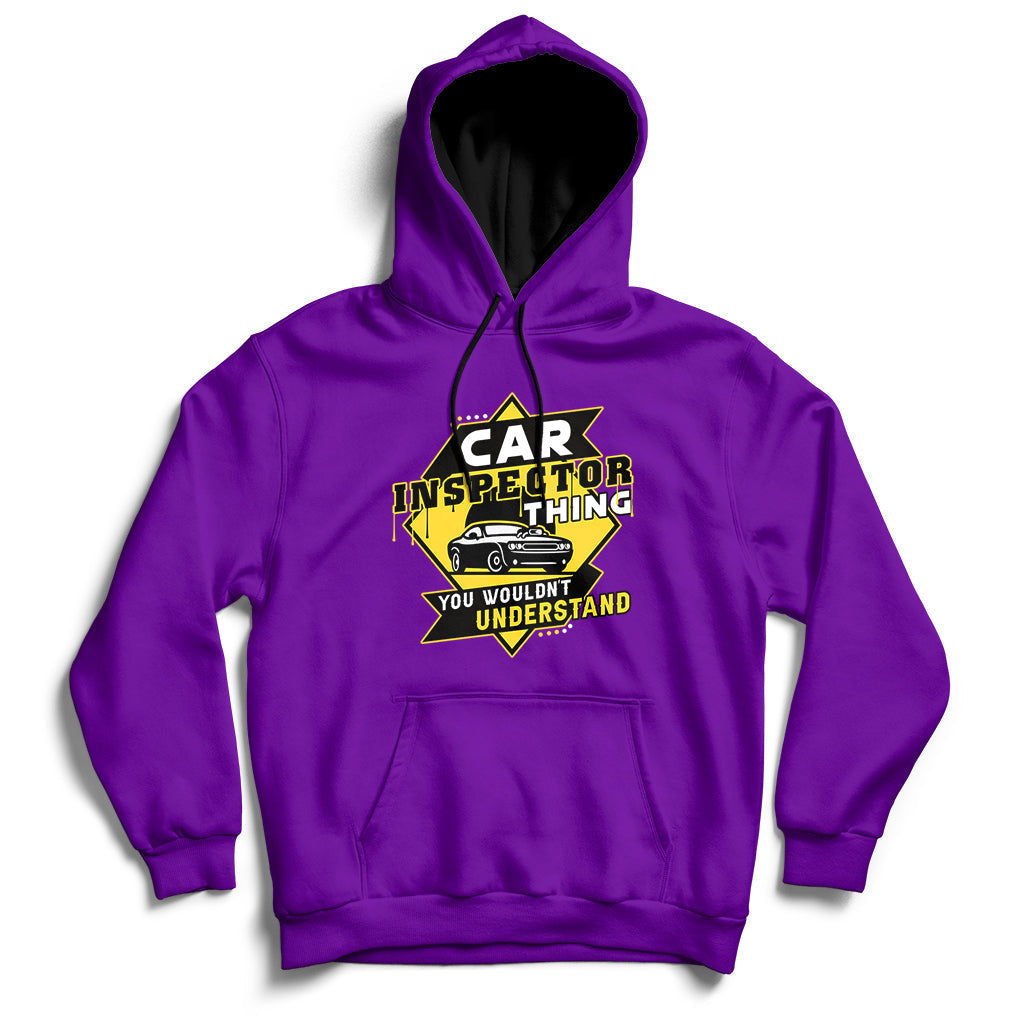 Car Inspector Thing You Wouldn't Understand Hoodie - Wonder Print Shop