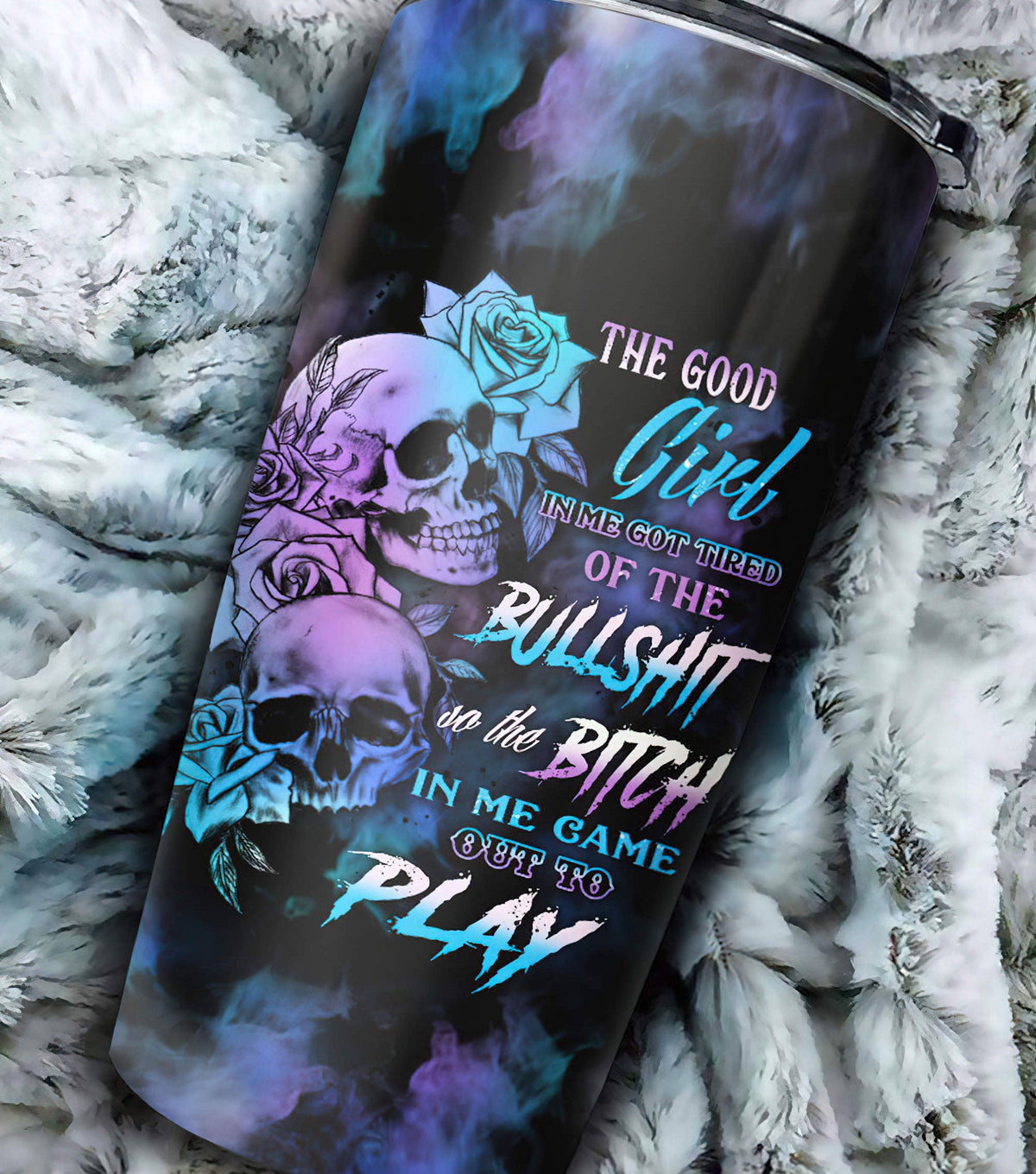Personalized The Good Girl In Me Got Tired Skull Tumbler