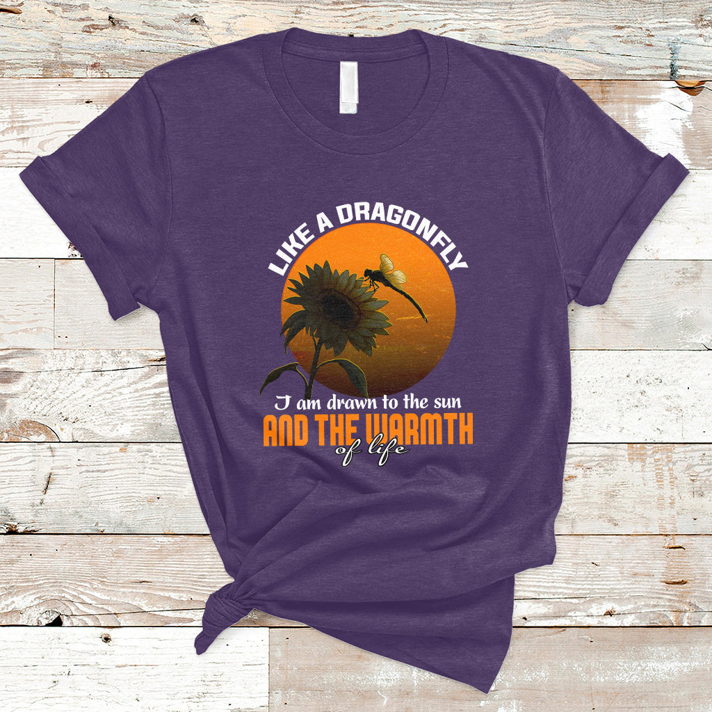 Like A Dragonfly I'm Drawn To The Sun And The Warmth Of Life T-Shirt - Wonder Print Shop