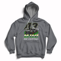Go Fast Risk Everything Block 43 The Wild Story Rally Racing Hoodie - Wonder Print Shop